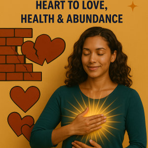🌟 Break Free from Your Heart-Wall: Open Your Heart to Love, Health & Abundance 🌟