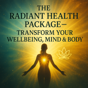 🌟✨ The Radiant Health Package - Transform Your Wellbeing, Mind & Body ✨🌿