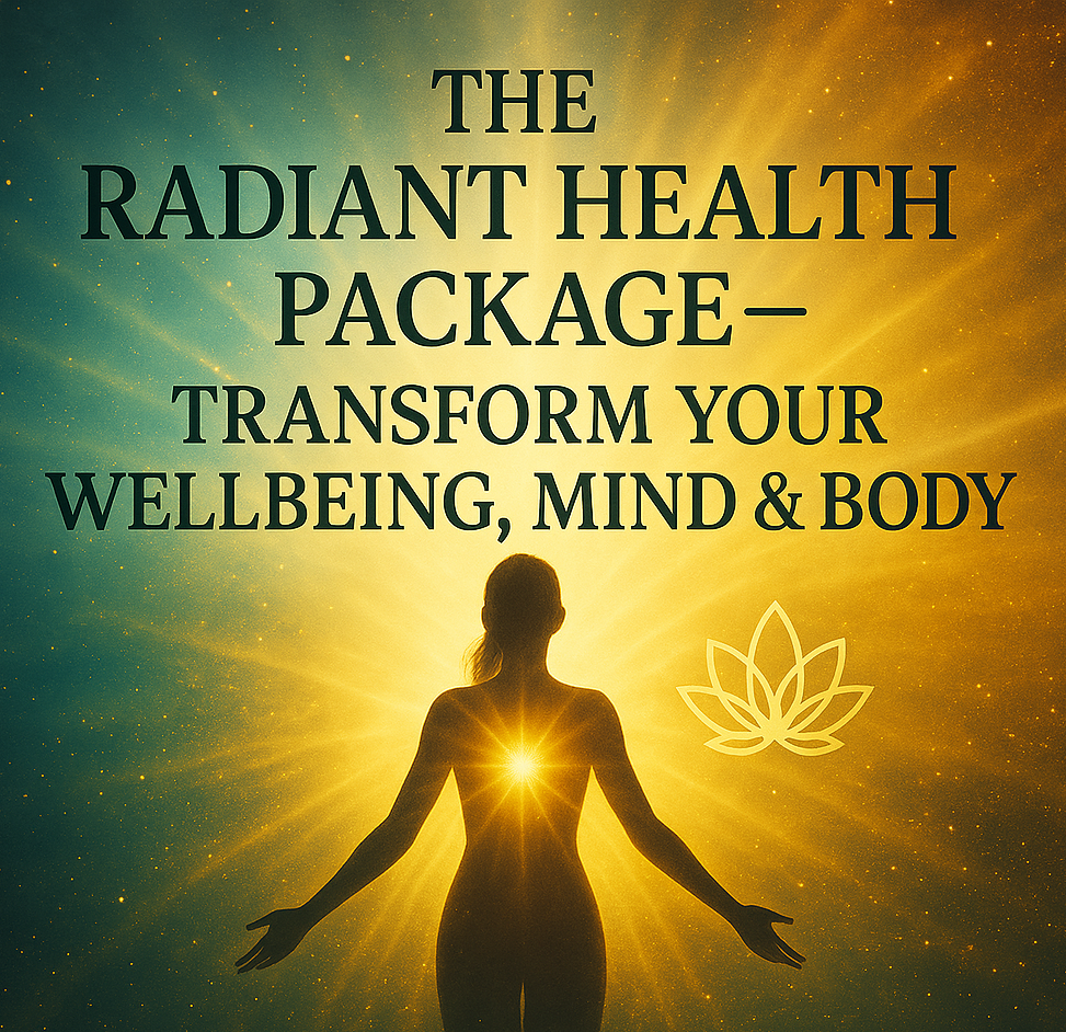 🌟✨ The Radiant Health Package - Transform Your Wellbeing, Mind & Body ✨🌿